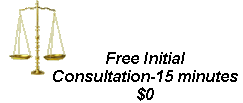 Free Initial Consultation-15 minutes $0