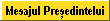 Mesajul Presedintelui