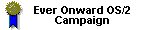 Ever Onward OS/2 Campaign logo